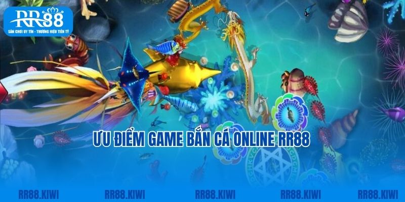 Ưu điểm giúp game bắn cá online RR88 được hội viên ưa thích