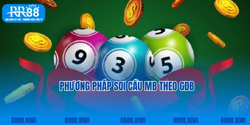 Phương pháp soi cầu MB theo GĐB